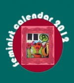 Feminist calendar in aid of the Women's Support Project